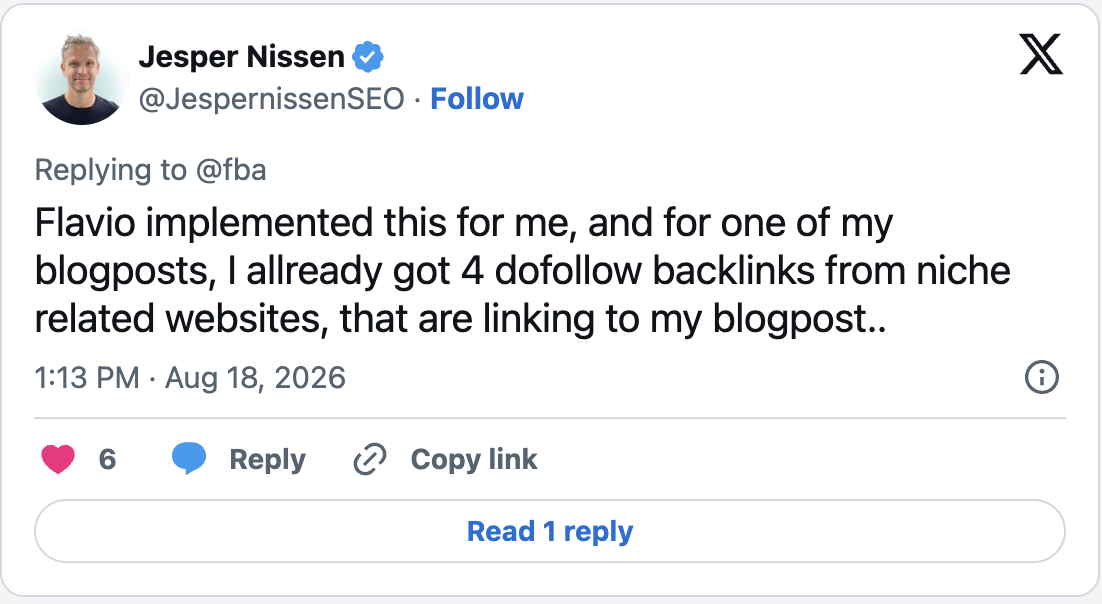 Tweet by Jesper Nissen, SEO YouTuber, 18 August 2026: Flavio implemented this for me, and for one of my blogposts, I already got 4 dofollow backlinks from niche related websites, that are linking to my blogpost.